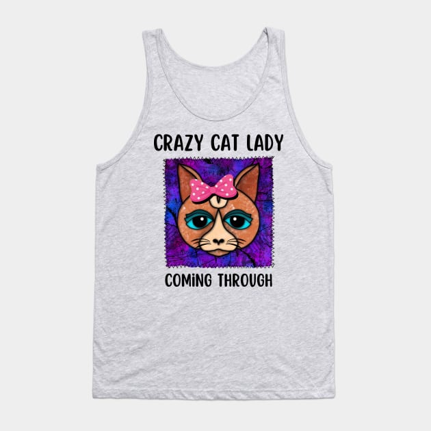 Crazy Cat Lady Coming Through Tank Top by Quirky And Funny Animals